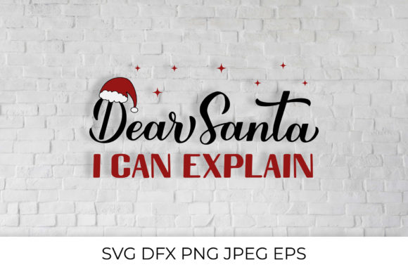 Dear Santa I Can Explain: A Fun Christmas Quote